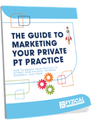 how to market a physical therapy practice, marketing a physical therapy practice